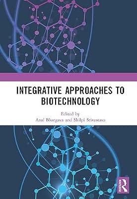 Integrative Approaches to Biotechnology | Hardcover | Biotechnology