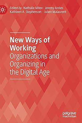 New Ways of Working: Organizations and Organizing in the Digital Age (Technology, Work and Globalization) | Hardcover | Organizational Theory & Behaviour