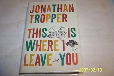 This Is Where I Leave You by Tropper, Jonathan | Hardcover