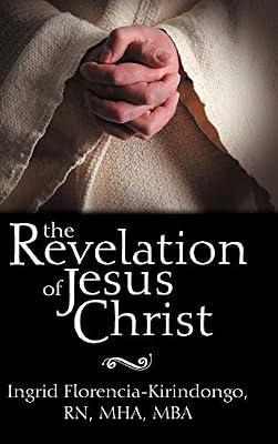 The Revelation of Jesus Christ by Kirindongo, Ingrid; Florencia-Kirindongo, Ingrid | Hardcover | Christianity