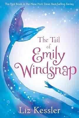 The Tail of Emily Windsnap: 1: 01 by Kessler, Liz | Paperback | Juvenile Fiction