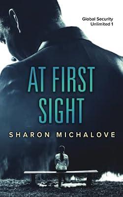At First Sight: 1 (Global Security Unlimited) by Michalove, Sharon D | Paperback | Romance