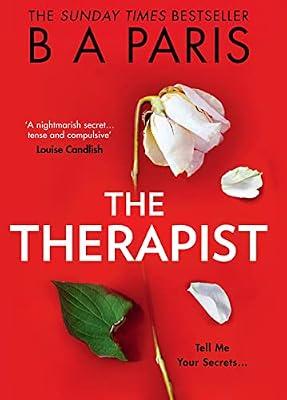 The Therapist: From the Sunday Times bestselling author of books like Behind Closed Doors comes another gripping psychological thriller! by Paris, B A | Hardcover | Thriller