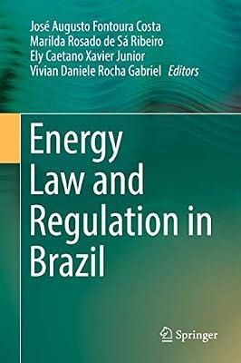 Energy Law and Regulation in Brazil | Hardcover | Brazil