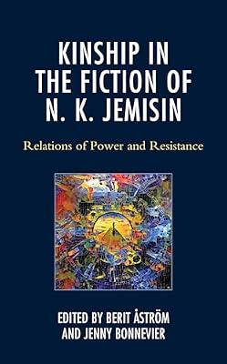 Kinship in the Fiction of N. K. Jemisin: Relations of Power and Resistance | Hardcover | Popular Culture
