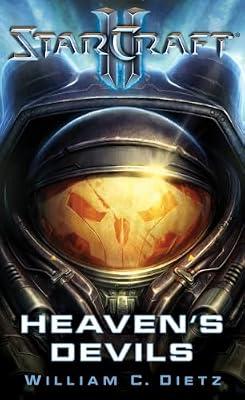 STARCRAFT II: HEAVEN'S DEVILS by Dietz, William C. | Mass_Market | Fiction