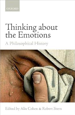 Thinking about the Emotions: A Philosophical History (Mind Association Occasional Series) | Hardcover | History Of Western Philosophy