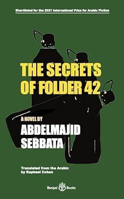 The Secrets of Folder 42 by Sebbata, Abdelmajid | Paperback | Modern And Contemporary Fiction: Literary And General