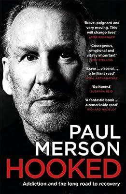 HOOKED: ADDICTION AND THE LONG ROAD TO RECOVERY by Merson, Paul | Paperback | Autobiography: Sport