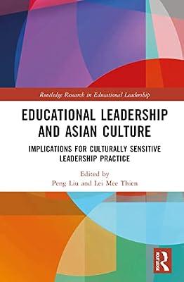 Educational Leadership and Asian Culture: Culturally Sensitive Leadership Practice (Routledge Research in Educational Leadership) | Hardcover | Regional