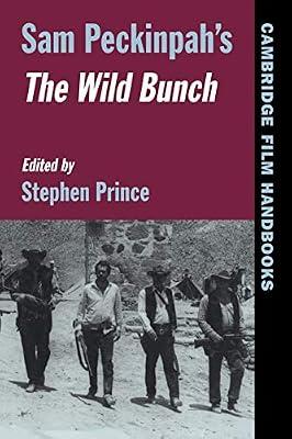 Sam Peckinpah's The Wild Bunch (Cambridge Film Handbooks) | Paperback | Social Science