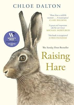 Raising Hare: The heart-warming true story of an unlikely friendship by Dalton, Chloe | Hardcover | Memoirs