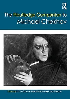 The Routledge Companion to Michael Chekhov | Paperback | Performing Arts