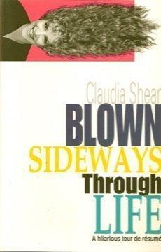 Blown Sideways Through Life by Shear, Claudia | Paperback | Fiction