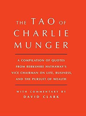 TAO OF CHARLIE MUNGER by Clark, David | Hardcover | Business & Economics