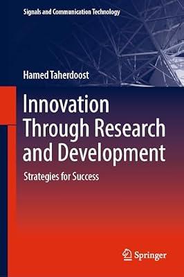 Innovation Through Research and Development: Strategies for Success (Signals and Communication Technology) by Taherdoost, Hamed | Hardcover | Research & Development Management
