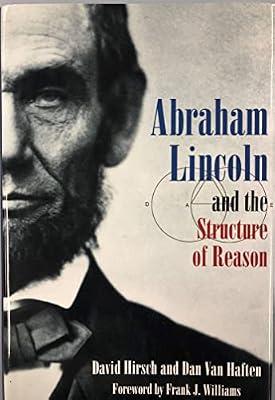 Abraham Lincoln and the Structure of Reason by Hirsch, David; Van Haften, Dan | Hardcover | Biography: Historical