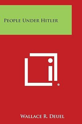 People Under Hitler by Deuel, Wallace R | Paperback | Literary Collections 2