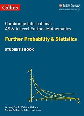 Cambridge International AS & A Level Further Mathematics Further Probability and Statistics Student's Book: An Owner's Manual: Every Woman's Guide to ... Treatment Choices and Optimising Outcomes by Gu, Yimeng; Wallace, Dr Patrick | Paperback | Mathematics