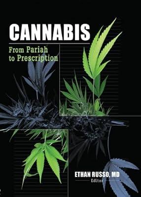 Cannabis: From Pariah to Prescription | Paperback | Medical