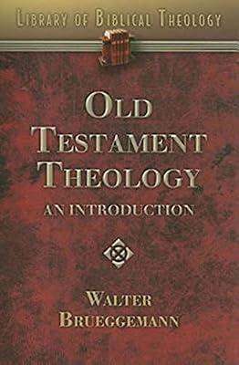 Old Testament Theology: An Introduction (Library of Biblical Theology) by Brueggemann, Walter | Paperback | Religion