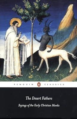 The Desert Fathers: Sayings of the Early Christian Monks | Paperback | Christian Life & Practice