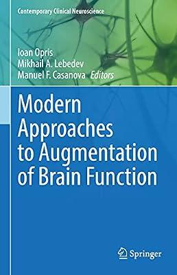 Modern Approaches to Augmentation of Brain Function (Contemporary Clinical Neuroscience) | Hardcover | Medical