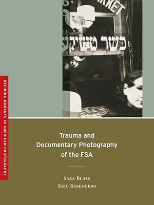 Trauma and Documentary Photography of the FSA by BLAIR | Paperback