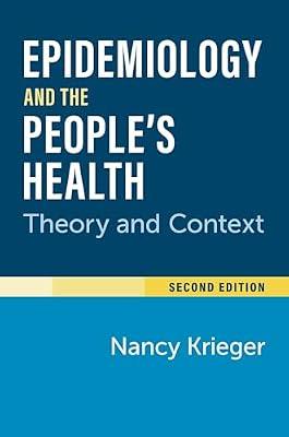 Epidemiology and the People's Health: Theory and Context, Second Edition by Krieger, Nancy | Paperback | Epidemiology & Medical Statistics