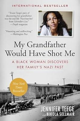 My Grandfather Would Have Shot Me by Teege, Jennifer | Paperback | Biography & Autobiography