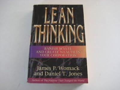 Lean Thinking: Banish Waste and Create Wealth in Your Corporation by Womack, James P.; Jones, Daniel T. | Paperback | Management & Management Techniques