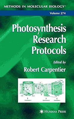 Photosynthesis Research Protocols: v. 274 (Methods in Molecular Biology) | Hardcover | Biochemistry