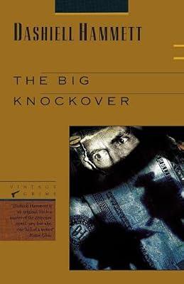 The Big Knockover: Selected Stories and Short Novels (Vintage Crime) by Hammett, Dashiell | Paperback | Fiction