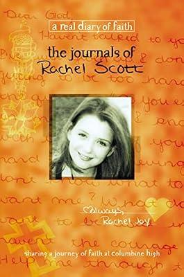 The Journals of Rachel Scott: A Journey of Faith at Columbine High (Real Diary of Faith) | Paperback | Juvenile Nonfiction