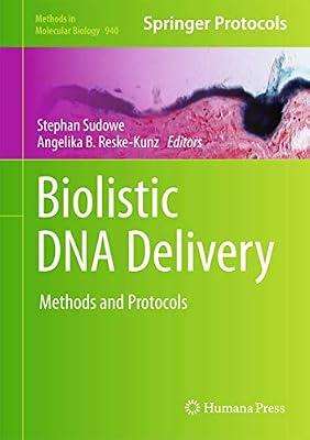 Biolistic DNA Delivery: Methods and Protocols: 940 (Methods in Molecular Biology) | Hardcover | Dna & Genome