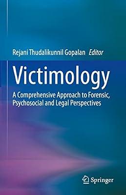 Victimology: A Comprehensive Approach to Forensic, Psychosocial and Legal Perspectives | Hardcover | Criminal Or Forensic Psychology