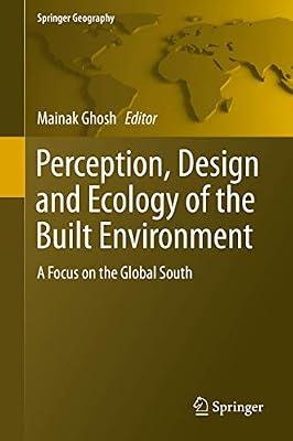 Perception, Design and Ecology of the Built Environment: A Focus on the Global South (Springer Geography) | Hardcover | Urban & Municipal Planning