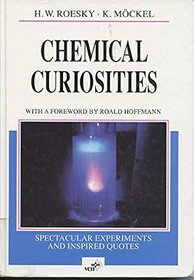 Chemical Curiosities: Spectacular Experiments and Inspired Quotes by Roesky, Herbert W.; Möckel, Klaus | Hardcover | Teaching Of A Specific Subject