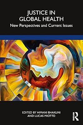 Justice in Global Health: New Perspectives and Current Issues | Paperback | Development Studies