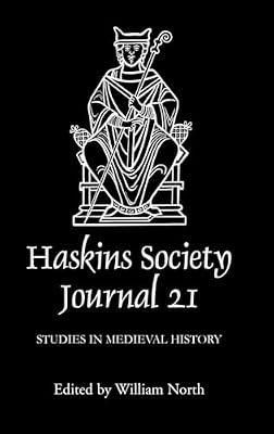 The Haskins Society Journal 21 – 2009. Studies in Medieval History by North, William L. | Hardcover | European History