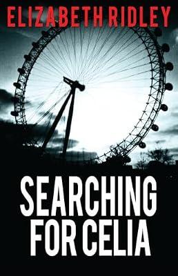 Searching for Celia by Ridley, Elizabeth | Paperback | Fiction