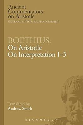 Boethius: On Aristotle On Interpretation 1-3 (Ancient Commentators on Aristotle) by Boethius | Paperback | Philosophy