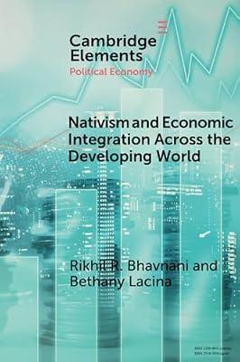 Nativism and Economic Integration across the Developing World: Collision and Accommodation (Elements in Political Economy) by Lacina, Bethany; Bhavnani, Rikhil R. | Paperback | Political Science