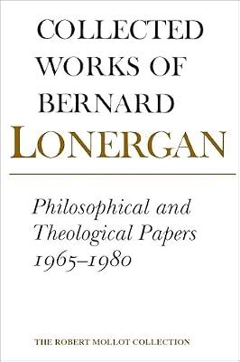 Philosophical and Theological Papers, 1965-1980: Collected Works of Bernard Lonergan (17) by Croken, Robert C.; Lonergan, Bernard J. F.; Doran, Robert M. | Paperback | Philosophy