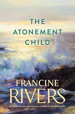 Atonement Child, The by Rivers, Francine | Paperback | Fiction