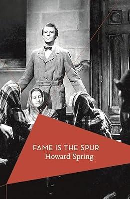 Fame is the Spur (Apollo Library) by Spring, Howard | Paperback | Fiction