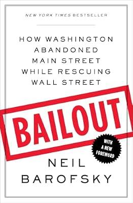 Bailout: How Washington Abandoned Main Street While Rescuing Wall Street by Barofsky, Neil | Paperback | Political Science
