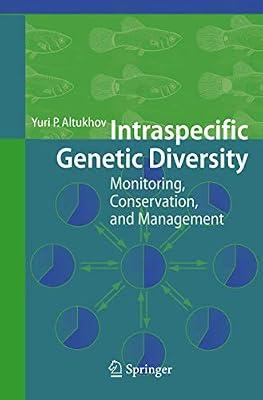 INTRASPECIFIC GENETIC DIVERSITY: MONITORING, CONSERVATION, AND MANAGEMENT by Altukhov, Yuri Petrovich | Hardcover | Genetics (Non-Medical)