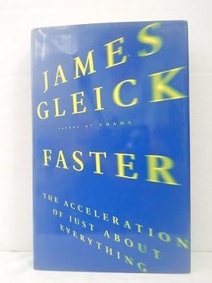 Faster: The Acceleration of Just About Everything by Gleick, James | Hardcover | Cultural Studies