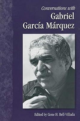 Conversations with Gabriel Garcia Marquez (Literary Conversations Series) | Hardcover | Biography: Literary